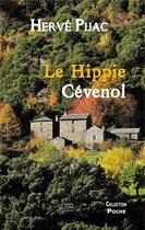 Couverture du livre « Le hippie cévenol » de Pijac Herve aux éditions T.d.o