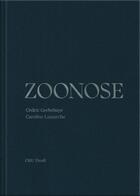 Couverture du livre « Zoonose » de Caroline Lamarche et Cedric Gerbehaye aux éditions Le Bec En L'air