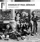 Couverture du livre « Charles & Paul Geniaux ; la photographie, un destin » de  aux éditions Locus Solus