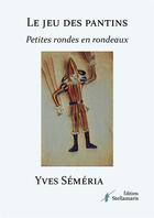 Couverture du livre « Le jeu des pantins » de Yves Semeria aux éditions Stellamaris