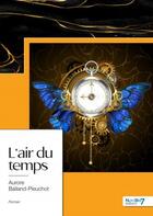 Couverture du livre « L'air du temps » de Aurore Balland-Pieuchot aux éditions Nombre 7