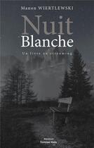 Couverture du livre « Nuit blanche : un livre en streaming » de Manon Wiertlewski aux éditions Editions Maia
