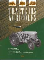 Couverture du livre « Tracteurs agricoles (4e édition) » de Terrier aux éditions Etai