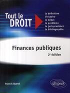 Couverture du livre « Finances publiques (2e édition) » de Francis Querol aux éditions Ellipses