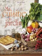 Couverture du livre « Ma cuisine du jardin » de Grandjean-Schmitt aux éditions Ouest France