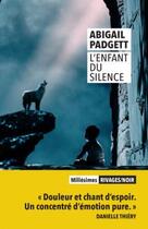 Couverture du livre « L'enfant du silence » de Padgett Abigail aux éditions Rivages