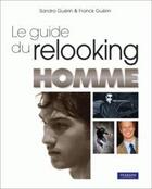 Couverture du livre « Le guide du relooking ; homme » de Guerin aux éditions Pearson