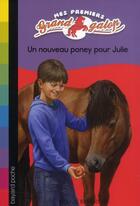 Couverture du livre « Mes premiers grand galop t.4 ; un nouveau poney pour Julie » de Bonnie Bryant aux éditions Bayard Jeunesse