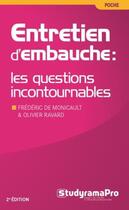 Couverture du livre « Entretien d'embauche : les questions incontournables (3e édition) » de Frederic De Monicault et Olivier Ravard aux éditions Studyrama
