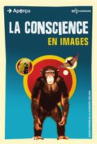 Couverture du livre « La conscience en images » de David Papineau aux éditions Edp Sciences