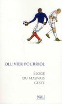 Couverture du livre « Éloge du mauvais geste » de Ollivier Pourriol aux éditions Nil Editions