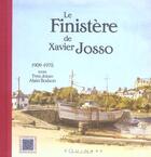 Couverture du livre « Le finistere de xavier josso - 1909-1975 » de Xavier Josso aux éditions Equinoxe