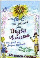 Couverture du livre « Vol au dessus du bassin d'Arcachon » de Michel Suffran et Jacques Rouhaud aux éditions Dossiers D'aquitaine