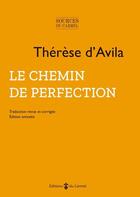 Couverture du livre « Le chemin de perfection » de Therese D'Avila aux éditions Carmel