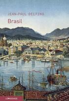 Couverture du livre « Brasil » de Jean-Paul Delfino aux éditions Le Passage