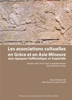 Couverture du livre « Les associations cultuelles en grece et en asie mineure aux epoques hellenistique et imperiale - com » de Demaille Julien aux éditions Pu De Franche Comte