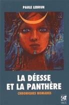 Couverture du livre « La déesse et la panthère » de Paule Lebrun aux éditions Vega