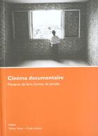 Couverture du livre « Cinéma documentaire ; manières de faire, formes de pensée » de  aux éditions Yellow Now