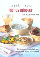 Couverture du livre « Le Petit Livre Des Menus Minceur » de Carole Nitsche aux éditions First