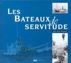 Couverture du livre « Les bateaux de servitude » de Jean-Yves Brouard aux éditions Etai