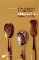 Couverture du livre « Enchanteur et illustrissime gateau cafe cafe » de Intervista aux éditions Glenat
