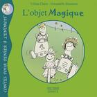 Couverture du livre « L'objet magique » de Celine Claire et Gwenaelle Doumont aux éditions Pourpenser