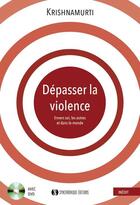 Couverture du livre « Depasser la violence » de Krishnamurti aux éditions Synchronique
