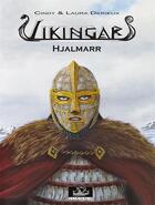 Couverture du livre « Vikingar T.4 ; Hjalmarr » de Laura Derieux et Cindy Derieux aux éditions Gungnir