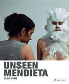 Couverture du livre « Unseen mendieta » de Viso Olga aux éditions Prestel