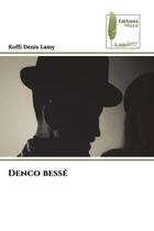 Couverture du livre « Denco besse » de Lamy Koffi Denis aux éditions Muse
