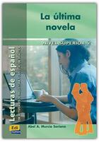 Couverture du livre « La última novela » de Abel Murcia Soriano aux éditions Edinumen