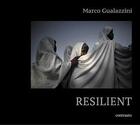 Couverture du livre « Marco gualazzini resilient » de Marco Gualazzini aux éditions Contrasto