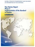 Couverture du livre « Luxembourg ; peer review report phase 2 implementation of the standard in practice » de Ocde aux éditions Ocde