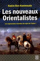 Couverture du livre « Les nouveaux orientalistes » de Hakim Ben Hammouda aux éditions Arabesques Editions