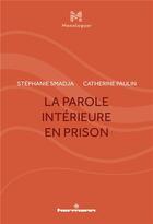Couverture du livre « La parole intérieure en prison » de Catherine Paulin et Stephanie Smadja aux éditions Hermann