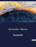 Couverture du livre « Saudades » de Bernardim Ribeiro aux éditions Culturea