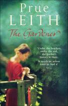 Couverture du livre « The Gardener » de Leith Prue aux éditions Quercus Publishing Digital