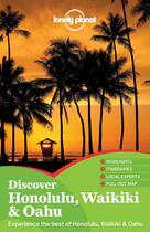 Couverture du livre « Discover Honolulu, Waikiki & Oahu » de Sara Benson aux éditions Lonely Planet France