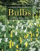 Couverture du livre « Gardener's Guide to Bulbs » de Skelmersdale Christine aux éditions Crowood Press Digital