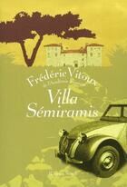 Couverture du livre « Villa semiramis » de Frederic Vitoux aux éditions Seuil