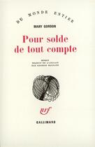 Couverture du livre « Pour Solde De Tout Compte » de Gordon Mary aux éditions Gallimard