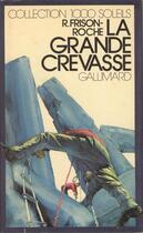 Couverture du livre « La grande crevasse » de Roger Frison-Roche aux éditions Gallimard-jeunesse