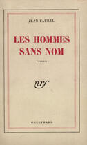 Couverture du livre « Les hommes sans nom » de Faurel Jean aux éditions Gallimard (patrimoine Numerise)