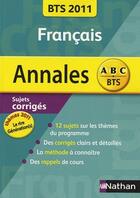 Couverture du livre « Français ; BTS A, B, C ; annales (édition 2011) » de Miguel Degoulet aux éditions Nathan