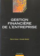 Couverture du livre « Gestion Financiere De L'Entreprise ; 10e Edition » de Farouk Hemici et Pierre Conso aux éditions Dunod