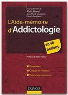 Couverture du livre « L'aide-mémoire d'addictologie en 55 notions » de Jean-Pierre Couteron et Patrick Fouillard et Alain Morel aux éditions Dunod