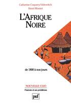 Couverture du livre « L'afrique noire de 1800 a nos jours (5e édition) » de Coquery-Vidrovitch aux éditions Puf