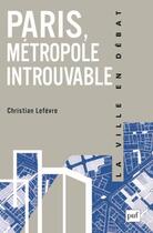 Couverture du livre « Paris, Métropole bloquée » de Christian Lefevre aux éditions Puf