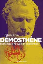 Couverture du livre « Démosthène » de Patrice Brun aux éditions Armand Colin