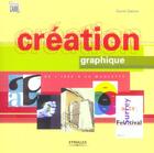 Couverture du livre « Création graphique ; de l'idée à la maquette » de David Dabner aux éditions Eyrolles